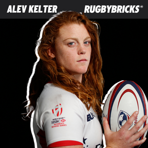 Rugby Bricks Podcast Episode 41 Show Notes: Alev Kelter | How Ice Hockey Created A Rugby Olympian & The Mantra of Self Awareness